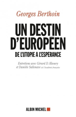 Knjiga Un destin d'européen Gérard D. Khoury