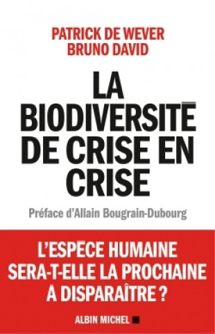 Kniha La Biodiversité de crise en crise Patrick de Wever