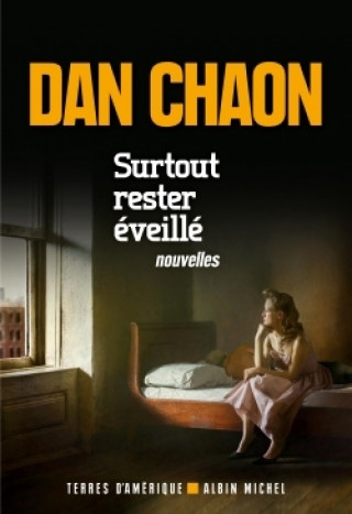 Kniha Surtout rester éveillé Dan Chaon
