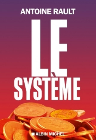 Knjiga Le Système Antoine Rault