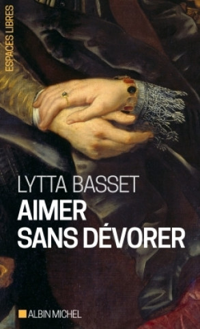 Book Aimer sans dévorer Lytta Basset