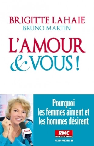 Kniha L'Amour et vous ! Bruno Martin