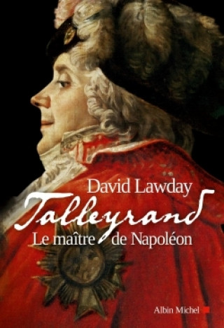 Kniha Talleyrand David Lawday