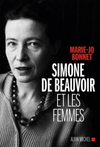 Buch Simone de Beauvoir et les femmes Marie-Jo Bonnet