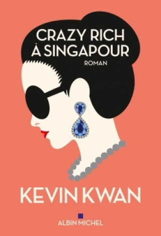 Kniha Crazy rich à Singapour Kevin Kwan