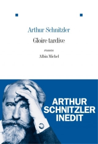 Knjiga Gloire tardive Arthur Schnitzler
