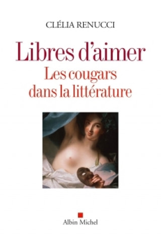 Knjiga Libres d'aimer Clélia Renucci