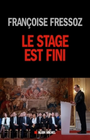 Knjiga Le Stage est fini Françoise Fressoz