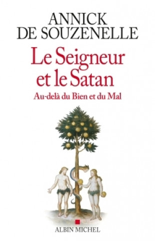 Книга Le Seigneur et le Satan Annick de Souzenelle