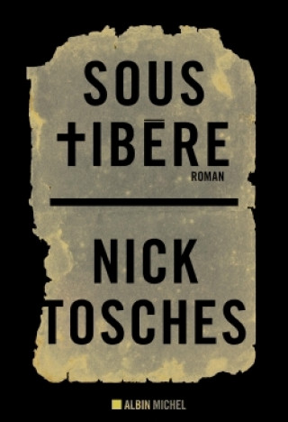 Buch Sous Tibère Nick Tosches