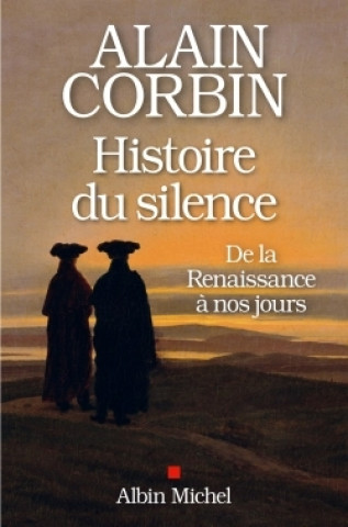 Kniha Histoire du silence Alain Corbin