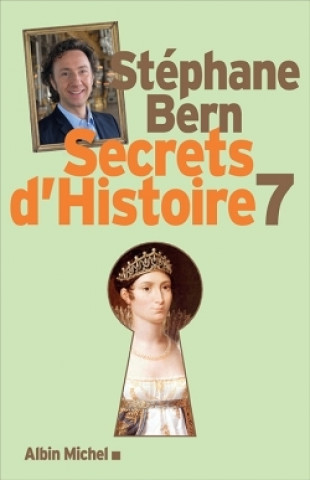 Carte Secrets d'Histoire - tome 7 Stéphane Bern
