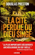 Könyv La Cité perdue du dieu singe Douglas Preston