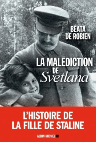 Kniha La Malédiction de Svetlana Beata de Robien