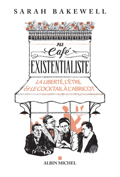 Kniha Au café existentialiste Sarah Bakewell