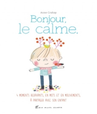 Boek Bonjour, le calme Anne Crahay
