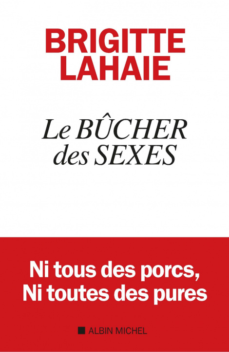Kniha Le Bûcher des sexes Brigitte Lahaie