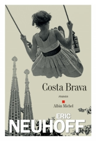 Knjiga Costa Brava Eric Neuhoff