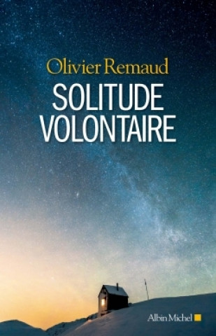 Könyv Solitude volontaire Olivier Remaud