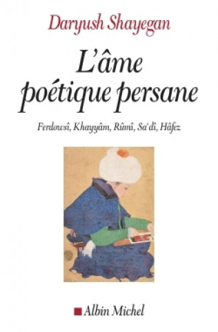 Livro L'Ame poétique persane Daryush Shayegan