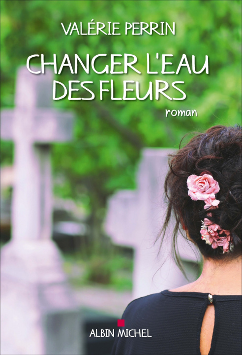 Book Changer l'eau des fleurs Valérie Perrin