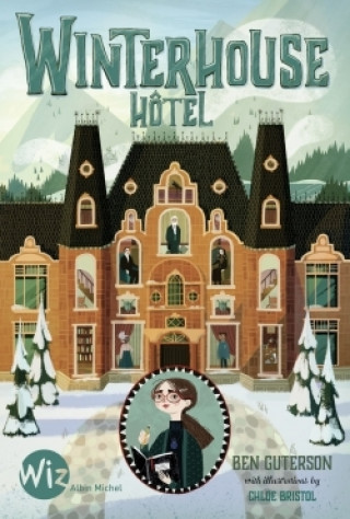 Книга Winterhouse Hôtel - tome 1 Ben Guterson