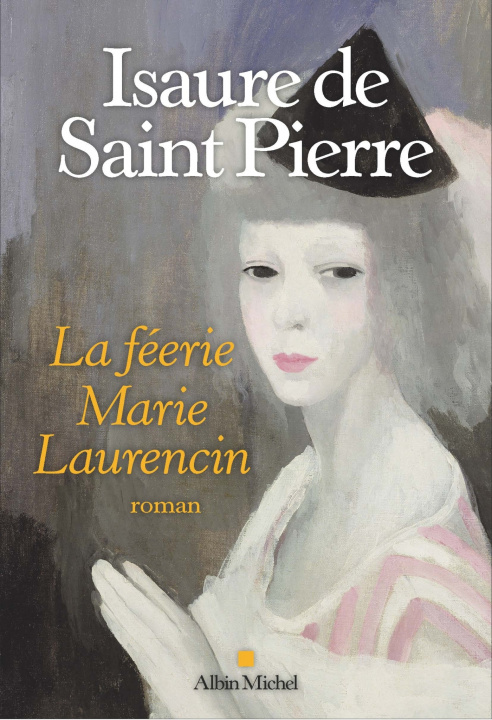 Kniha La Féerie Marie Laurencin Isaure de Saint Pierre