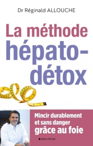 Kniha La Méthode hépato-détox (édition 2019) Réginald Allouche