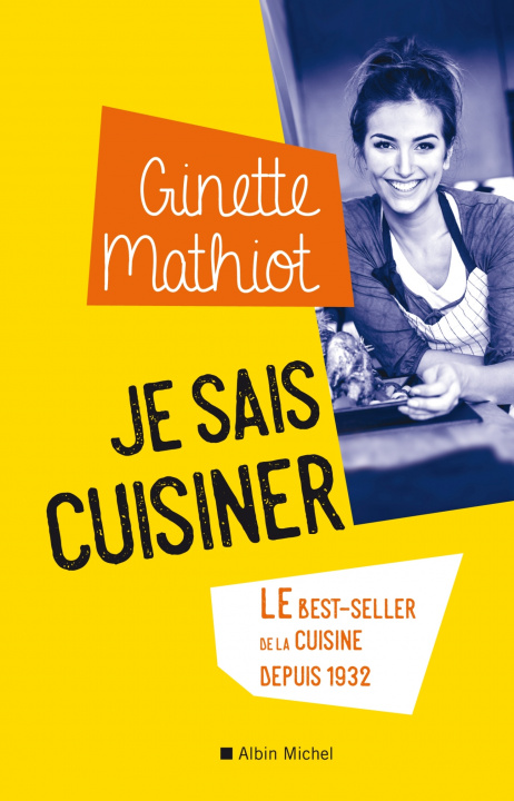 Книга JE SAIS CUISINER (Ed.2019) Ginette Mathiot