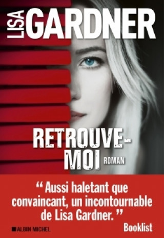Knjiga Retrouve-moi Lisa Gardner