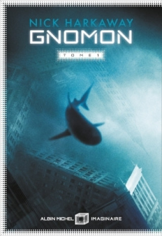 Knjiga Gnomon - tome 1 Nick Harkaway