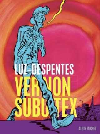 Könyv Vernon Subutex (BD) - Première partie Virginie Despentes