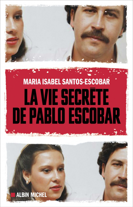 Carte La Vie secrète de Pablo Escobar Frédéric Ploquin