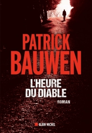 Knjiga L'Heure du diable Patrick Bauwen