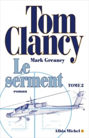 Knjiga Le Serment - tome 2 Tom Clancy