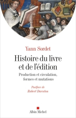 Könyv Histoire du livre et de l'édition Yann Sordet