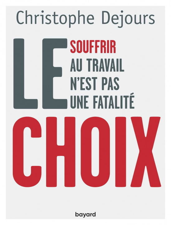 Knjiga Le choix Christophe Dejours