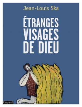 Livro Etranges visages de Dieu Jean-Louis Ska