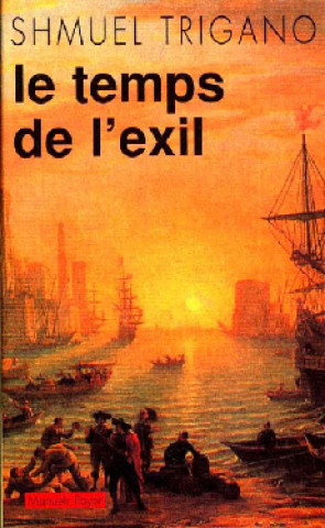 Book Le Temps de l'exil Trigano