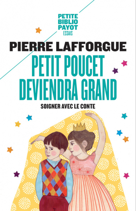 Kniha Petit poucet deviendra grand Lafforgue