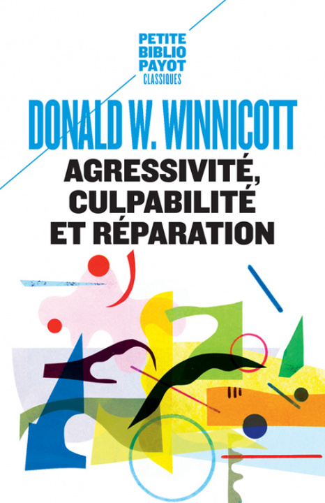 Kniha Agressivité, culpabilité et réparation Winnicott