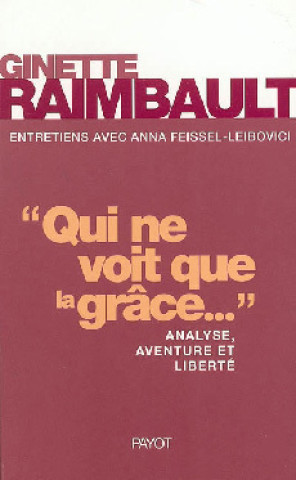 Buch Qui ne voit que la grâce? Feissel-Lebovici
