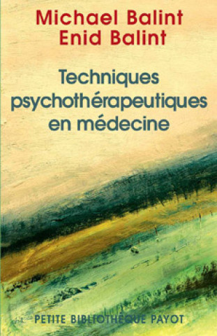 Książka Technique psychothérapeutique en médecine Balint