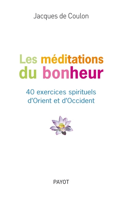 Könyv Les Méditations du bonheur De coulon