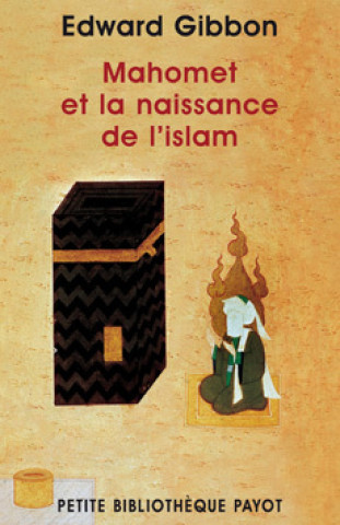 Knjiga Mahomet et la naissance de l'islam Gibbon
