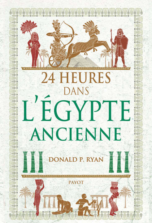 Book 24 heures dans l'Egypte ancienne Ryan