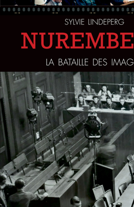 Libro Nuremberg, la bataille des images Lindeperg