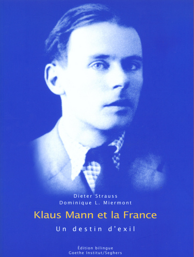 Carte Klaus Mann et la France, un destin d'exil Dieter Strauss