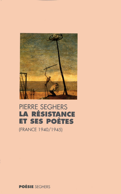 Kniha La Résistance et ses poètes France, 1940-1945 Pierre Seghers