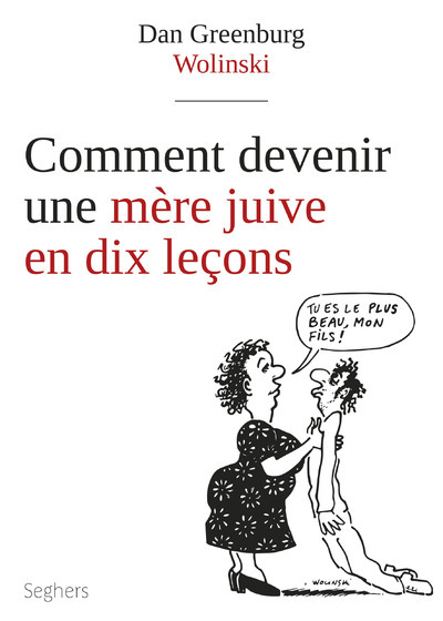 Kniha Comment devenir une mère juive en 10 leçons - Nouvelle édition 2017 Dan Greenburg